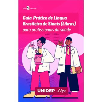 Guia Prático De Língua Brasileira De Sinais (Libras) Para Profissionais Da Saúde - 1