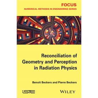 Reconciliation of Geometry and Perception in Radiation Physics - Hardback - 2014 - 1