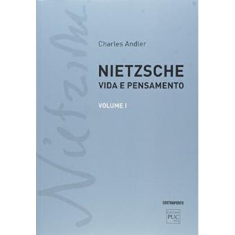 Nietzsche. Vida e Pensamento - Volume 1 - 1
