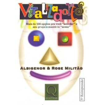 Vitalizadores. Mais de 100 Opções Para Você Acordar o Seu Grupo e Mantê-Lo Aceso - 1