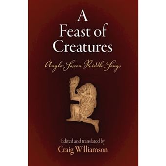 A Feast of Creatures - Anglo-Saxon Riddle-songs - Paperback - 1982 - 1