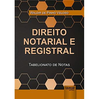 Direito Notarial e Registral - Tabelionato de Notas - 1