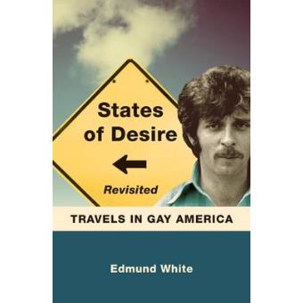 States of Desire Revisited - Travels in Gay America - Paperback - 2014 - 1