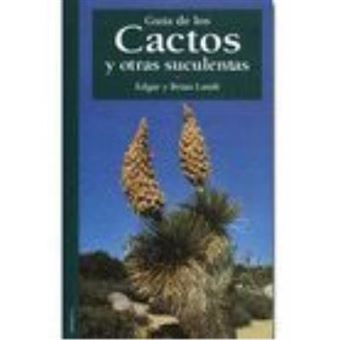 Guia De Los Cactos Y Otras Suculentas - 1