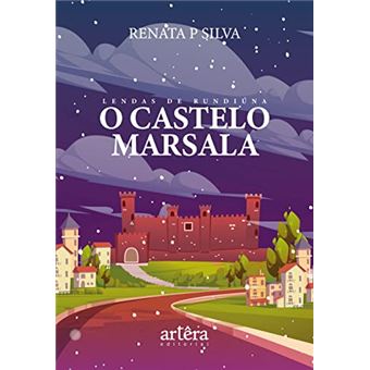 Lendas De Rundiúna - O Castelo Marsala - 1