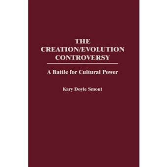 The Creation/Evolution Controversy - A Battle for Cultural Power - Hardback - 1998 - 1