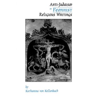 Anti-Judaism in Feminist Religious Writings - Paperback - 1994 - 1