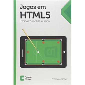 Jogos em HTML 5. Explore o Mobile e Física - 1