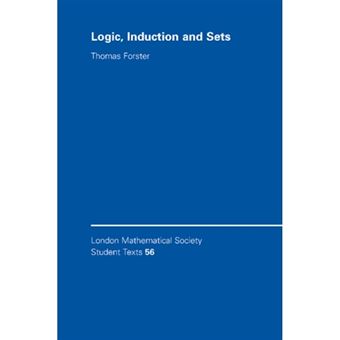 Logic, Induction and Sets - Paperback - 2003 - 1