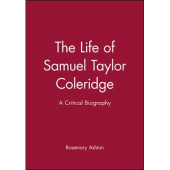 The Life of Samuel Taylor Coleridge - A Critical Biography - Paperback - 1997 - 1