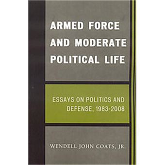 Armed Force And Moderate Political Life - 1