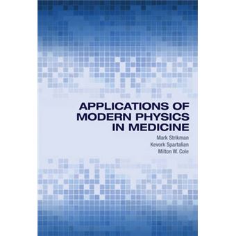 Applications of Modern Physics in Medicine - Hardback - 2015 - 1