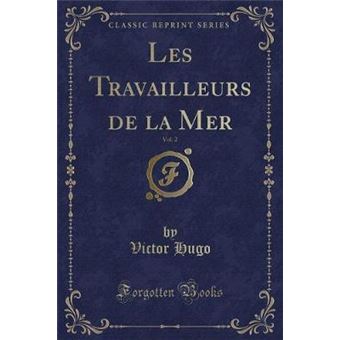 les Travailleurs De La Mer, Volclassic Reprint Paperback -
