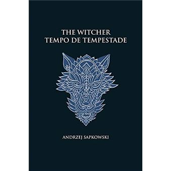 Tempo de Tempestade - The Witcher - a Saga do Bruxo Geralt de Rívia (Capa Dura) - 1