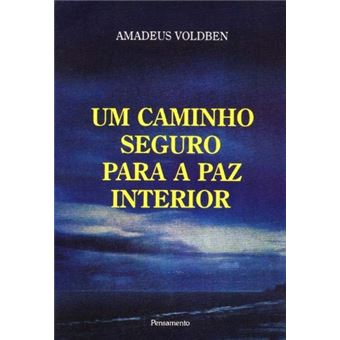 Um Caminho Seguro Para Paz Interior - 1
