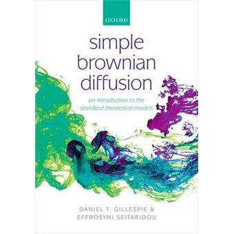 Simple Brownian Diffusion - An Introduction to the Standard Theoretical Models - Hardback - 2012 - 1