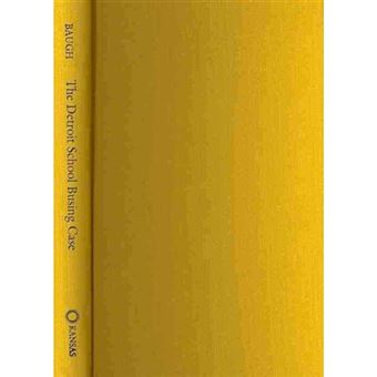 The Detroit School Busing Case - Milliken V. Bradley and the Controversy Over Desegration - Paperback - 2011 - 1