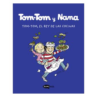 Tom-Tom Y Nana 3. Tom.Tom, El Rey De Las Cocinas - 1