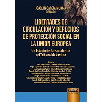 Libertades De Circulación Y Derechos De Protección Social En La Unión Europea - 1