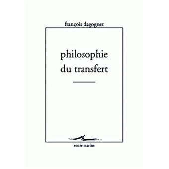 Philosophie Du Transfert - 1