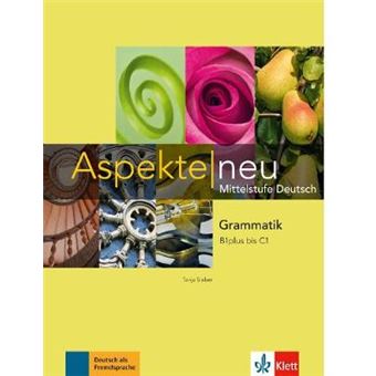 Aspekte Neu Grammatik B1 Plus Bis C1 - 1