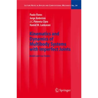 Kinematics and Dynamics of Multibody Systems with Imperfect Joints - Models and Case Studies - Hardback - 2008 - 1