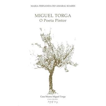 Miguel Torga O Poeta Pintor [Livre En Vo] - 1