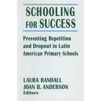 Schooling for Success - Preventing Repetition and Dropout in Latin American Primary Schools - Paperback - 1998 - 1