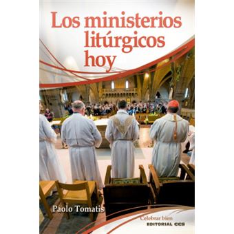 Los Ministerios Liturgicos Hoy