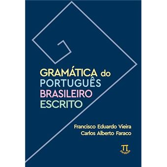 Gramática Do Português Brasileiro Escrito - 1