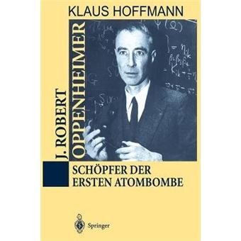 J. Robert Oppenheimer - Schopfer Der Ersten Atombombe - Paperback / softback - 0 - 1