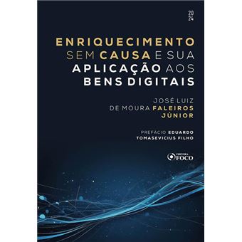 Enriquecimento Sem Causa E Sua Aplicação Aos Bens Digitais - 1A Ed - 2024 - 1
