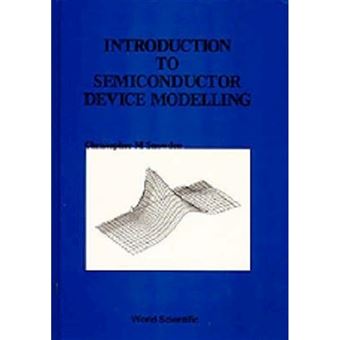 Introduction to Semiconductor Device Modelling - Hardback - 1987 - 1