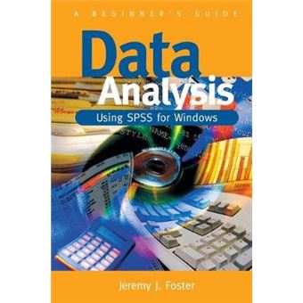 Data Analysis Using SPSS for Windows - Version 6 - A Beginner's Guide - Paperback - 1998 - 1