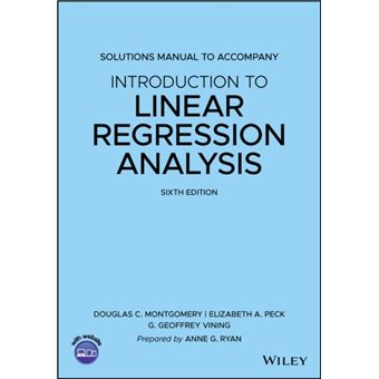 Introduction To Linear Regression Analysis 6E Solutions Manual - 1