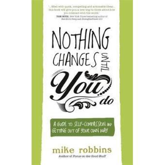 Nothing Changes Until You Do - 1