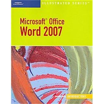 Microsoft Office Word 2007, Illustrated Series - 1