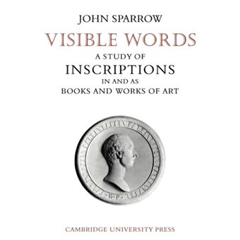Visible Words - A Study of Inscriptions In and As Books and Works of Art - Paperback - 2010 - 1