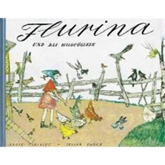 Flurina und das Wildvöglein - 1