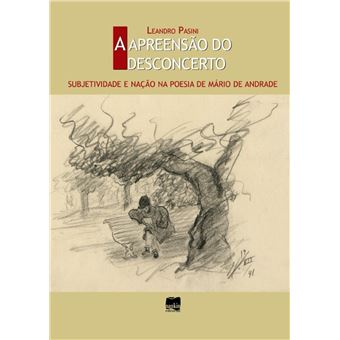 A Apreensão do Desconcerto: Subjetividade e Nação na Poesia de Mário de Andrade - 1