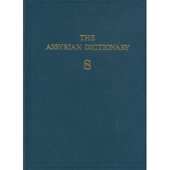 Assyrian Dictionary of the Oriental Institute of the University of Chicago, Volume 15, S - 1