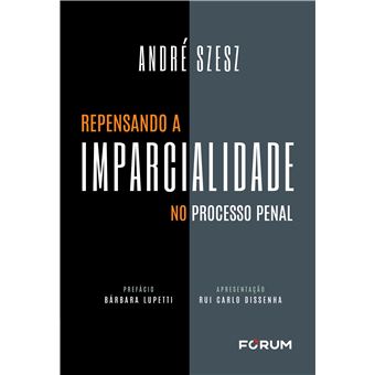 Repensando A Imparcialidade No Processo Penal - 1