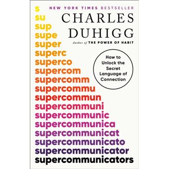 Supercommunicators How to Unlock the Secret Language of Connection - 1