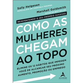 Como as Mulheres Chegam ao Topo - 1