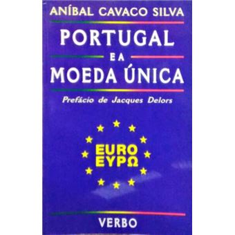 Portugal e a moeda única. [4.ª reimpressão] - 1