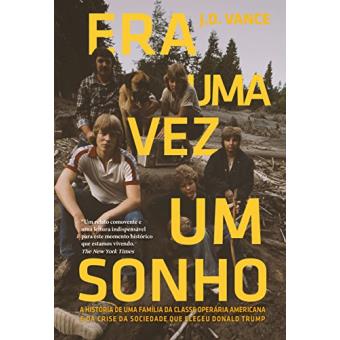 Era Uma Vez Um Sonho. A História de Uma Família da Classe Operária e da Crise da Sociedade Americana - 1