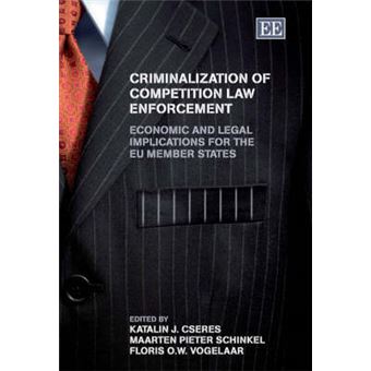 Criminalization Of Competition Law Enforcement Economic And Legal Implications For The Eu Member States - 1