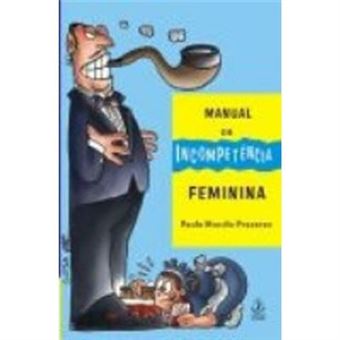 Manual Da Incompetência Feminina - 1