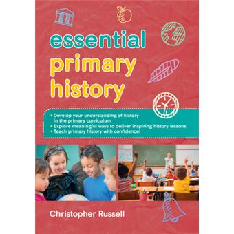 Essential Primary History Uk Higher Education Humanities  Social Sciences Education - 1