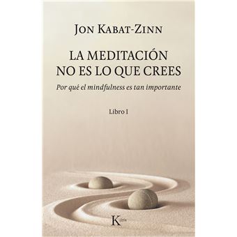 La Meditación No Es Lo Que Crees - 1